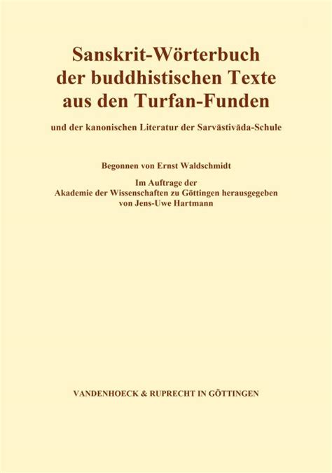 Sanskrit Wörterbuch Der Buddhistischen Texte Aus Den Turfan Funden