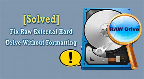 7 Ways Fix Raw External Hard Drive Without Formatting