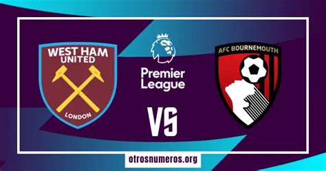 Pron Stico West Ham Vs Bournemouth Liga Premier