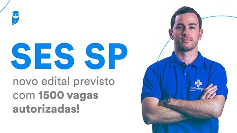 Concurso Ses Sp Novo Edital Previsto Vagas Autorizadas Youtube