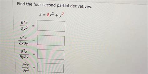 Solved Find The Four Second Partial Derivatives