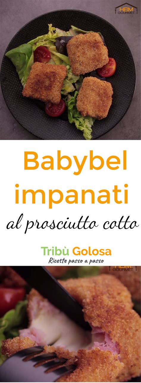 Babybel Impanati Al Prosciutto Cotto Deliziosi Rezepte Kochrezepte