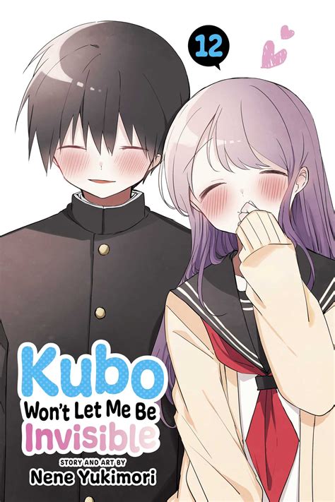 Kubo Won T Let Me Be Invisible Vol 12 Book By Nene Yukimori