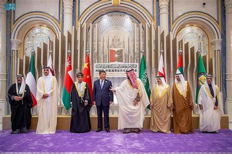 First China Arab Gulf Summit Fosters Beijing Gcc Countries Ties