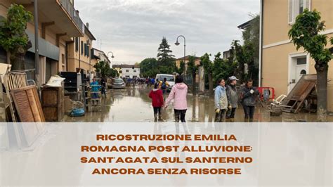 La Ricostruzione Emilia Romagna Post Alluvione Ancora Nulla