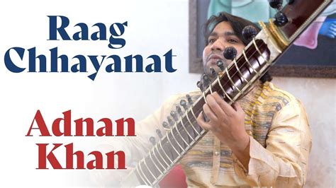 Raag Chhayanat Adnan Khan Sitar Tabla Bazm E Khas YouTube