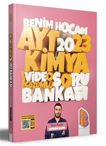 Ayt Kimya Tamam Video Z Ml Soru Bankas Benim Hocam Yay Nlar