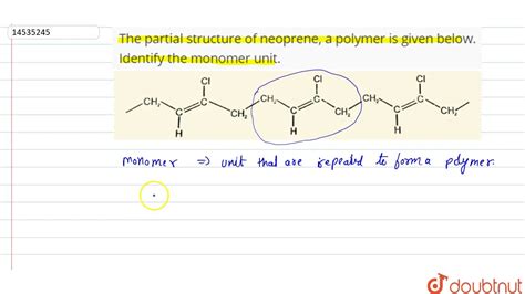 The Partial Structure Of Neoprene A Polymer Is Given Below Identify