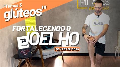 Fortalecendo O Joelho Renan Pozzi Pilates Em Casa Youtube