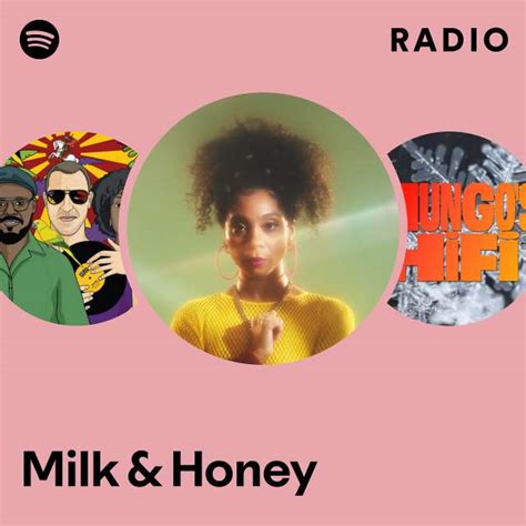 Milk And Honey Radio Playlist By Spotify Spotify