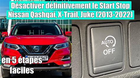 Comment D Sactiver D Finitivement Le Syst Me Start Stop Sur Nissan