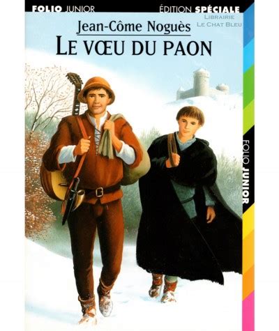 Le Voeu Du Paon Jean C Me Nogu S Folio Junior N Livre Gallimard