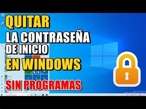 Como Quitar La Contrase A De Inicio De Sesi N En Windows Sin