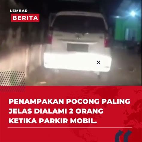 Penampakan Pocong Paling Jelas Kok Bisa Tinggi Gitu Ya Youtube