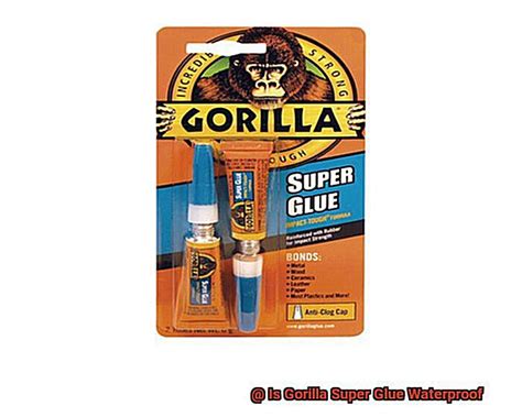 Is Gorilla Super Glue Waterproof Glue Things