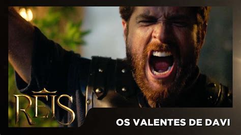 Reis Quem Eram Os Valentes De Davi Youtube