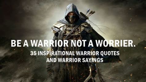 Collection : 35 Inspirational Quotes On Warrior And Warriors Sayings ...