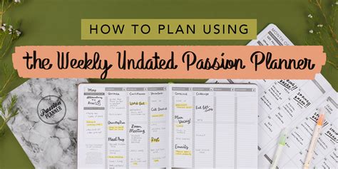 How To Plan Using The Weekly Undated Passion Planner