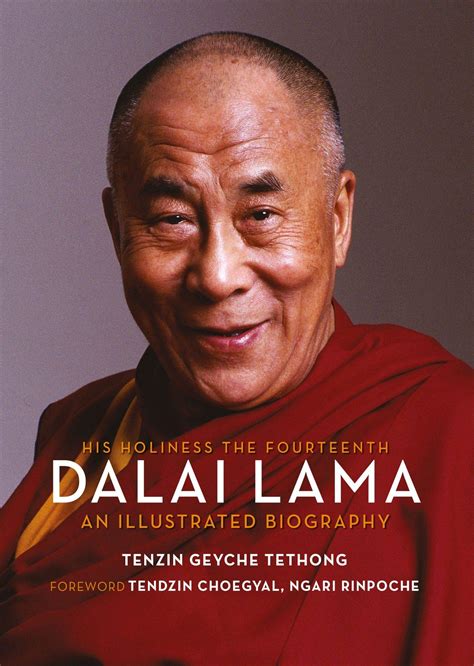 His Holiness The Fourteenth Dalai Lama An Illustrated Biography By