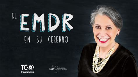 C Mo Funciona La Psicoterapia Emdr En Su Cerebro Youtube