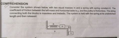 COMPREHENSION Consider The System Shown Below With Two Equal Masses M