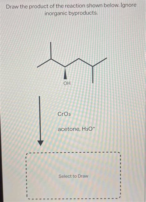 Solved Draw The Product Of The Reaction Shown Below Ignore Chegg