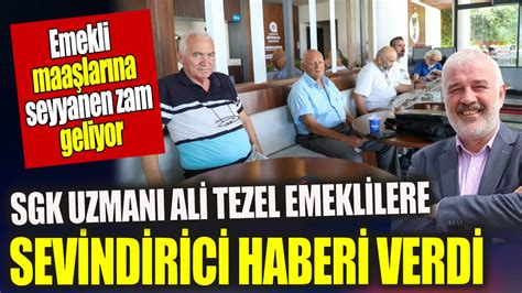 SGK Uzmanı Ali Tezel emeklilere sevindirici haberi verdi Emekli