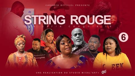 String Rouge I Episode I Serie Congolaise I Nouveaute Youtube