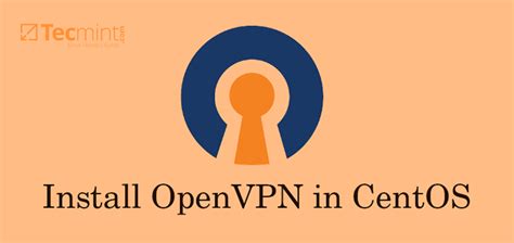 Como Instalar E Configurar O Servidor Openvpn No Centos Ilinuxgeek