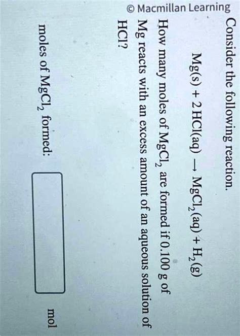 Solved Hci Macmillan Learning Moles Of Mgcl Formed How Many Moles