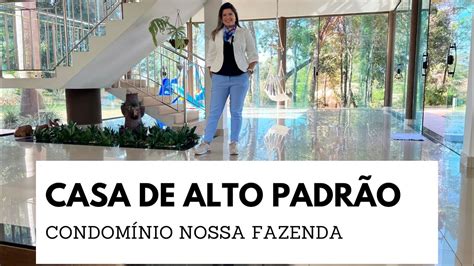 VENDIDA CASA DE ALTO PADRÃO CONDOMÍNIO FECHADO NOSSA FAZENDA EM