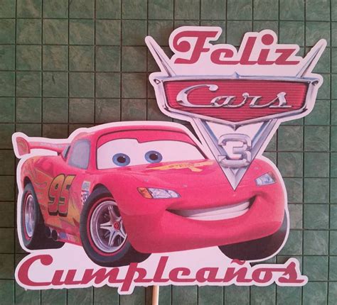 Topper Feliz Cumple Cars Mis Toppers Tus Toppers