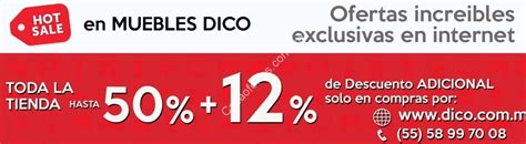Promoción Hot Sale Muebles Dico Toda la tienda hasta 50 de descuento 12 adicional