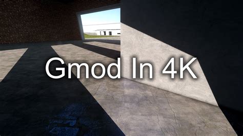 Gmod With 4k Textures Gmconstruct Youtube