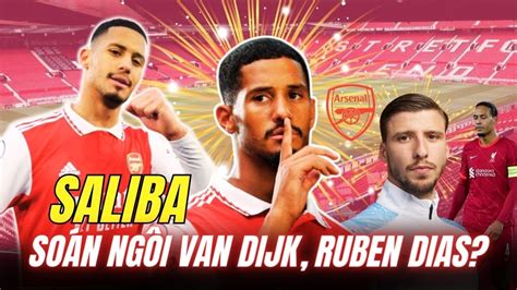 Saliba S So N Ng I Van Dijk Ruben Dias Youtube