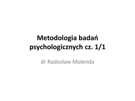 Metodologia badań psychologicznych cz 1 1 презентация онлайн