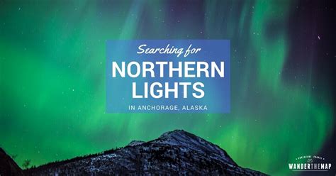 Searching for Northern Lights in Anchorage, Alaska | Wander The Map