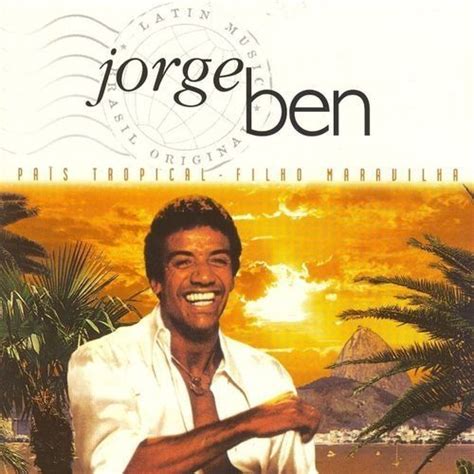 Jorge Ben Discografia De Jorge Ben Jor Letras Mus Br