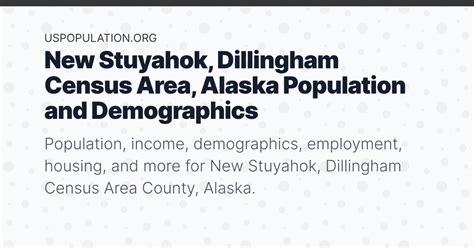 New Stuyahok Dillingham Census Area Alaska Population Income Demographics Employment Housing