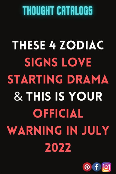 These 4 Zodiac Signs Love Starting Drama And This Is Your Official