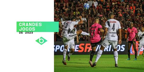 Conheça Os Jogos Mais Inesquecíveis Da Série B 2023 Serie B