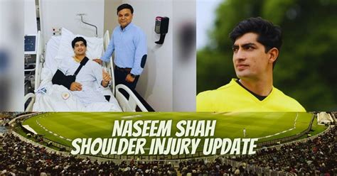 Naseem Shah S Recovery Overcoming Injury And Aiming For A Comeback In