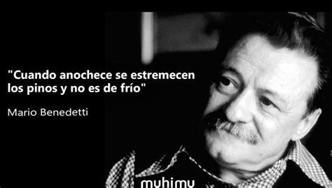 Rarezas De Mario Benedetti Frases Y Citas Poco Conocidas Que Te