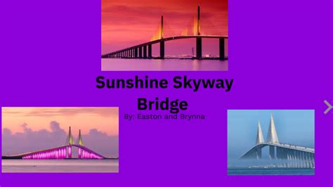 Skyway Bridge By Brynna Kleint On Prezi