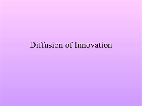 Diffusion Of Innovation Ppt