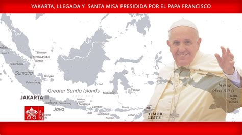 5 De Septiembre De 2024 Yakarta Llegada Y Santa Misa Papa Francisco