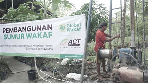 Atasi Kekeringan Global Wakaf ACT DIY Bangun Sumur Wakaf Di