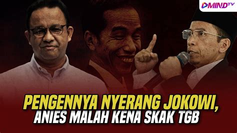 TGB Zainul Majdi Jawab Kritik Anies Kepada Presiden Jokowi YouTube