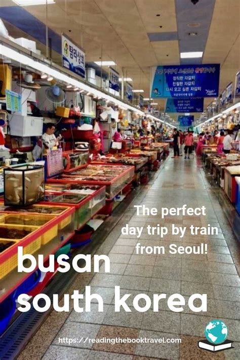 Visiting South Korea and thinking of taking a Seoul to Busan day trip ...