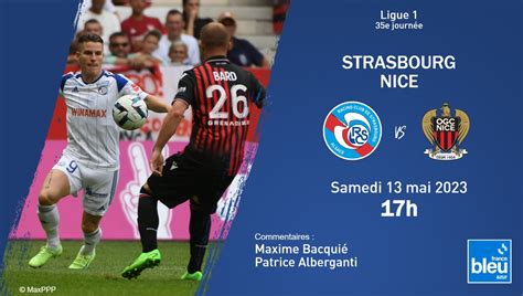 Ligue 1 Vivez Le Match Strasbourg OGC Nice Sur France Bleu Azur Ici